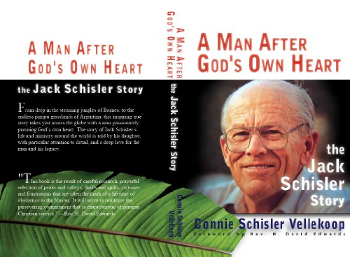 A Man After God's Own Heart--the Jack Schisler Story