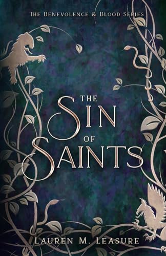 The Sin of Saints: The Benevolence & Blood Series