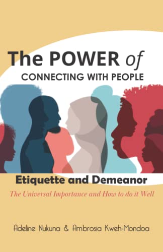 The Power of Connecting with People: Etiquette and Demeanor