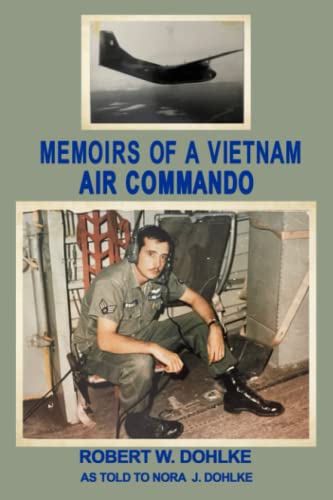 Memoirs Of A Vietnam Air Commando