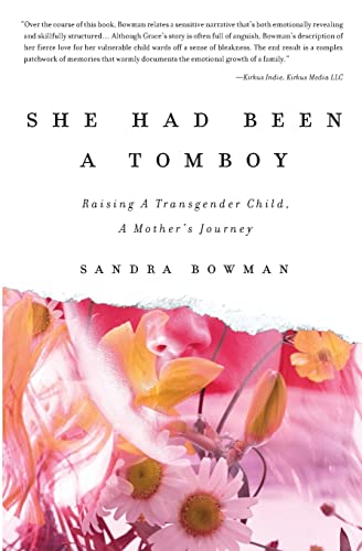 She Had Been A Tomboy: Raising A Transgender Child, A Mother's Journey