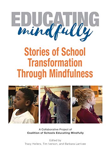 Educating Mindfully: Stories of School Transformation Through Mindfulness (Paperback or Softback)
Educating Mindfully: Stories of School Transformation Through Mindfulness (Paperback or Softback)