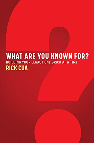 What Are You Known For: Building Your Legacy One Brick At A Time