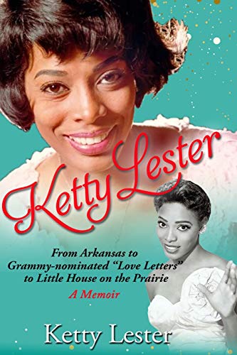 KETTY LESTER: From Arkansas To Grammy Nominated "Love Letters" to Little House on the Prairie
KETTY LESTER: From Arkansas To Grammy Nominated "Love Letters" to Little House on the Prairie