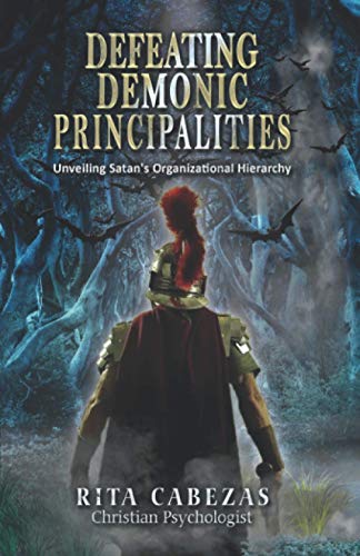 Defeating Demonic Principalities: Unveiling Satan's Organizational Hierarchy
Defeating Demonic Principalities: Unveiling Satan's Organizational Hierarchy