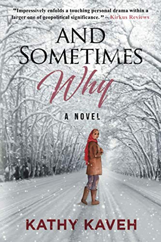 And Sometimes Why: An Iranian Girls Coming of Age Post Revolution and Exile