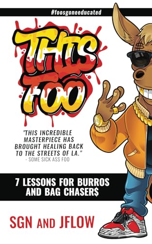 This Foo: 7 Lessons for Burros and Bag Chaser$ (Paperback or Softback)