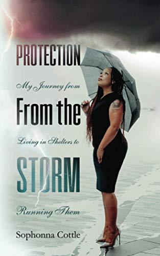 Protection From the Storm: My Journey From Living in Shelters to Running Them