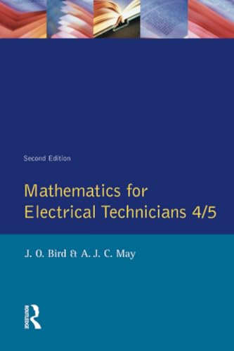 Mathematics for Electrical Technicians: Level 4-5 (Longman Technician S)