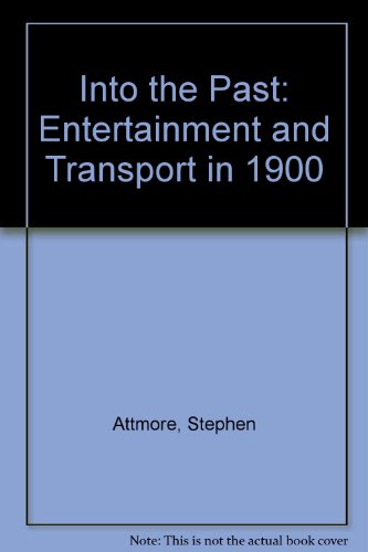 Entertainment and Transport in 1900