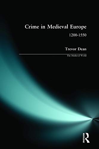 Crime in Medieval Europe 1200-1550