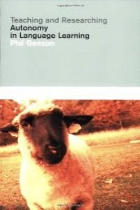 Teaching and Researching Autonomy in Language Learning