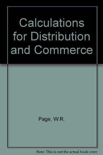 Calculations for Distribution and Commerce: Decimal Currency and Metrication Edition