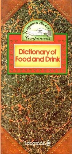 Longman Pocket Companions Dictionary of Food and Drink