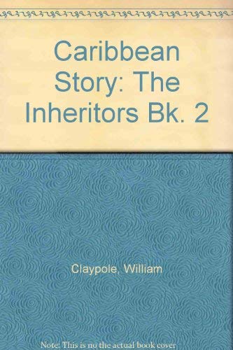 Caribbean Story. book 2 : the inheritors