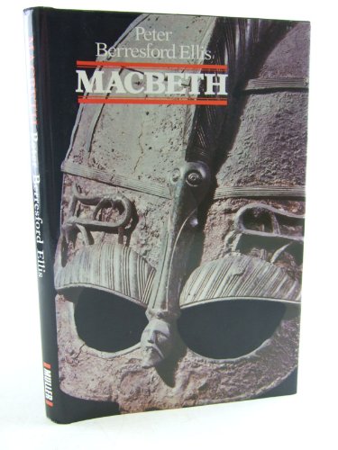 a review of peter berresford ellis macbeth high king of scotland His historical importance lies in the fact that he was the last celtic king of scotland the career of macbeth is ellis, peter berresford, macbeth, high king. a review of peter berresford ellis macbeth high king of scotland His historical importance lies in the fact that he was the last celtic king of scotland the career of macbeth is ellis, peter berresford, macbeth, high king.