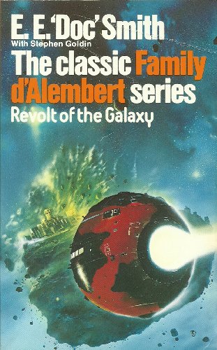 Revolt of the Galaxy: Volume 10 in The Family D'Alembert Series