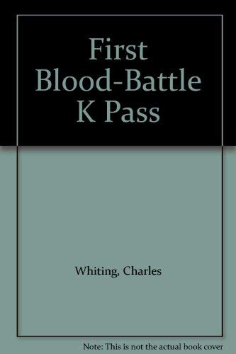 First Blood - The Battle of the Kasserine Pass 1943