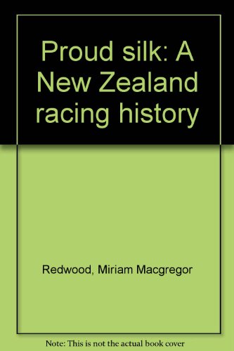 Proud silk: A New Zealand racing history