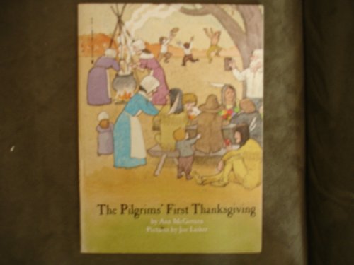 The Pilgrims' First Thanksgiving Ann McGovern and Joe Lasker