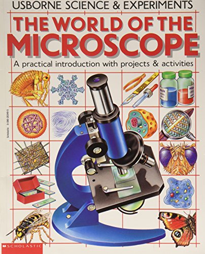 The World of the Microscope (Usborne Science Experiments) (Usborne Science Experiments)
The World of the Microscope (Usborne Science Experiments) (Usborne Science Experiments)