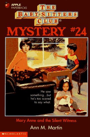 Mary Anne and the Silent Witness (Baby-Sitters Club Mystery, No. 24)