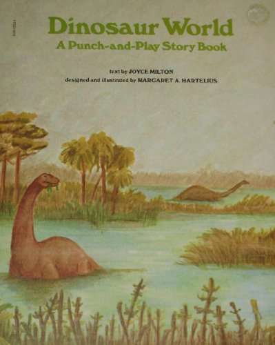 DINOSAUR WORLD; A Punch-and-Play Story Book
