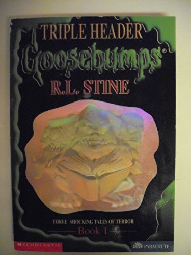 Goosebumps Triple Header Book 1: Three Shocking Tales of Terror