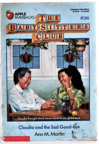 Claudia and the Sad Good-bye: The Baby-Sitters Club #26