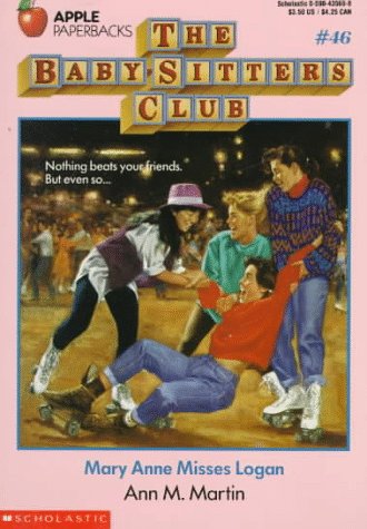 Mary Anne Misses Logan. Baby-Sitters Club #46