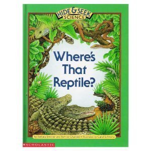 Where's That Reptile? (Hide & Seek Science, No 2)