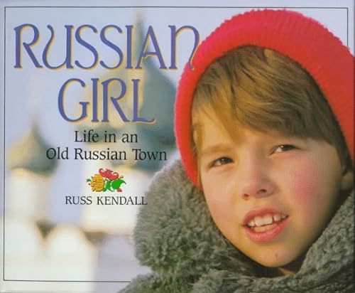 RUSSIAN GIRL : Life in an Old Russian Town