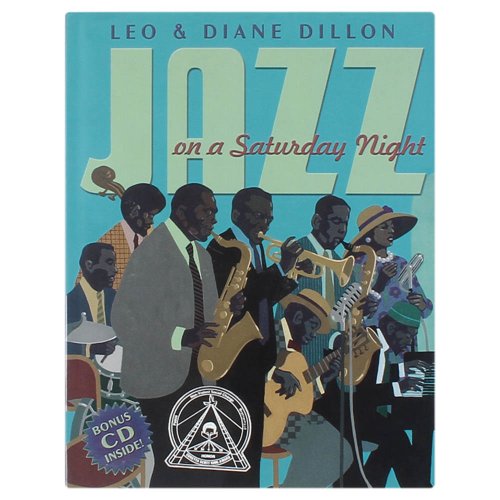 Jazz On A Saturday Night (Coretta Scott King Honor Book)