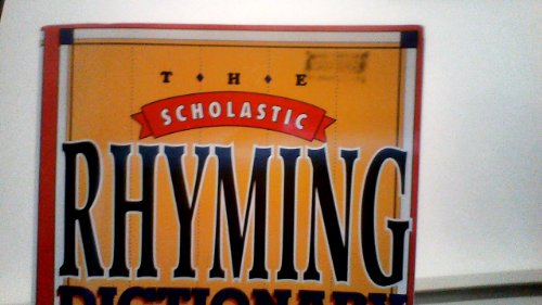 The Scholastic Rhyming Dictionary, Over 15,000 Words
