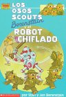 Los Osos Scouts Berenstain y El Robot Chiflado