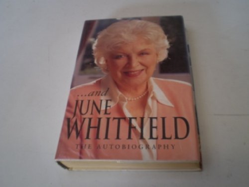 And June Whitfield The Autobiography (Signed Copy)