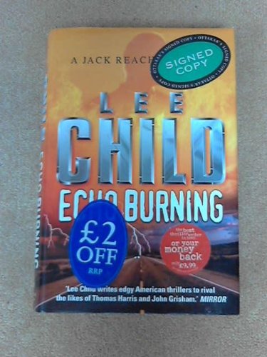ECHO BURNING - JACK REACHER BOOK FIVE - SIGNED FIRST EDITION FIRST PRINTING