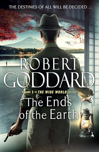 THE ENDS OF THE EARTH - VOLUME 3 OF THE WIDE WORLD TRILOGY - SIGNED FIRST EDITION FIRST PRINTING