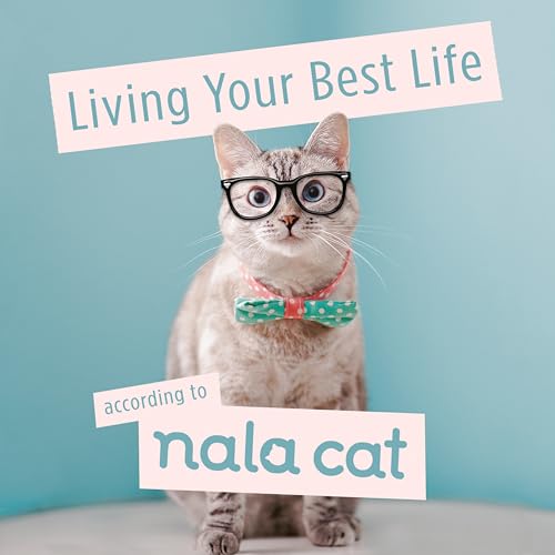 Living Your Best Life According to Nala Cat (penguin Books)