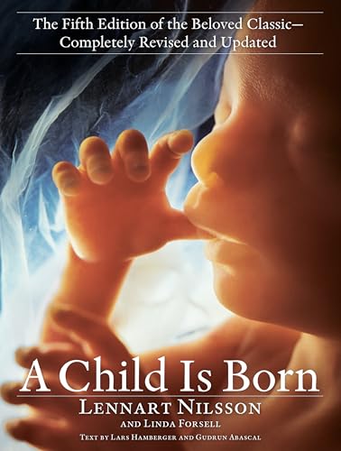 A Child Is Born: The fifth edition of the beloved classic--completely revised and updated
A Child Is Born: The fifth edition of the beloved classic--completely revised and updated