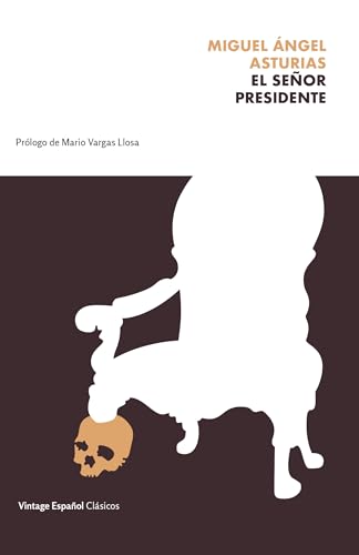 El señor presidente / Mr. President -Language: spanish