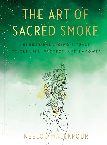 The Art of Sacred Smoke: Energy-Balancing Rituals to Cleanse, Protect, and Empower
The Art of Sacred Smoke: Energy-Balancing Rituals to Cleanse, Protect, and Empower