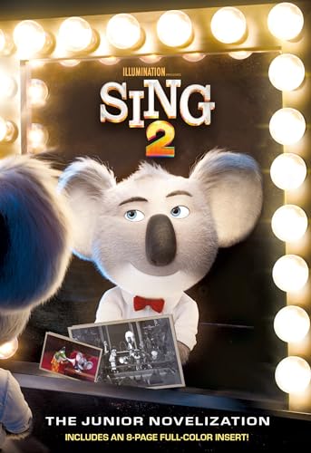 Sing 2: The Junior Novelization (Illumination's Sing 2)