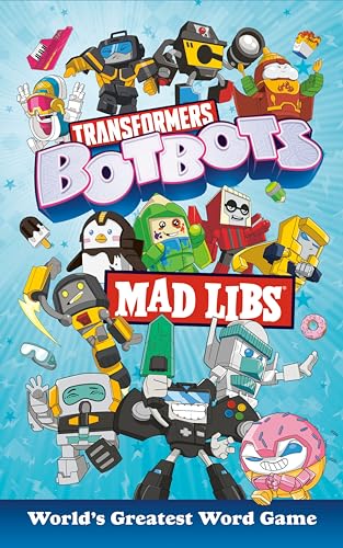 Transformers BotBots Mad Libs: World's Greatest Word Game