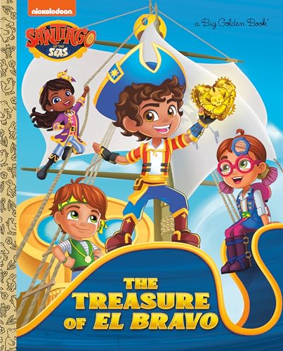 The Treasure of El Bravo (Santiago of the Seas) (Big Golden Book)