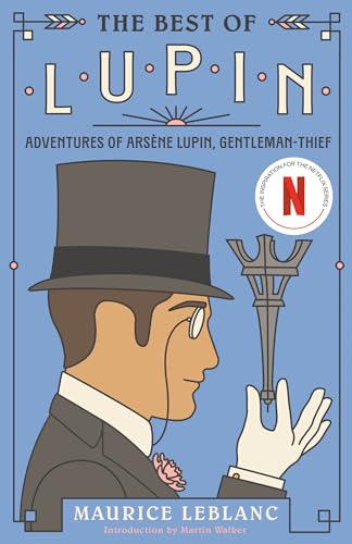 The Best of Lupin: Adventures of Arsà ne Lupin, Gentleman-Thief (Vintage Classics)
The Best of Lupin: Adventures of Arsà ne Lupin, Gentleman-Thief (Vintage Classics)