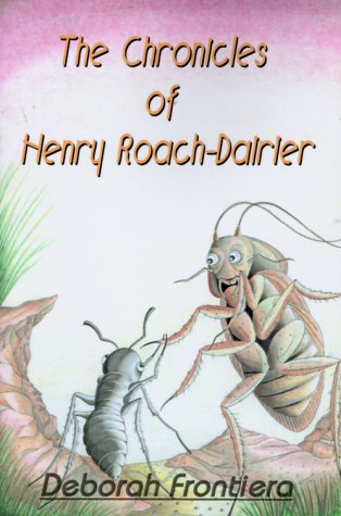 THE CHRONICLES OF HENRY ROACH-DAIRIER