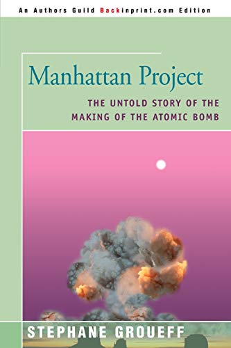 Manhattan Project: The Untold Story of the Making of the Atomic Bomb
Manhattan Project: The Untold Story of the Making of the Atomic Bomb