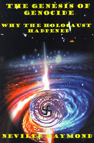 The Genesis of Genocide: Why the Holocaust Happened (signed)