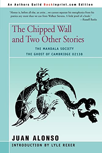 Chipped Wall : And Two Other Stories the Ghost of Cambridge 02138 the Mandala Society
Chipped Wall : And Two Other Stories the Ghost of Cambridge 02138 the Mandala Society